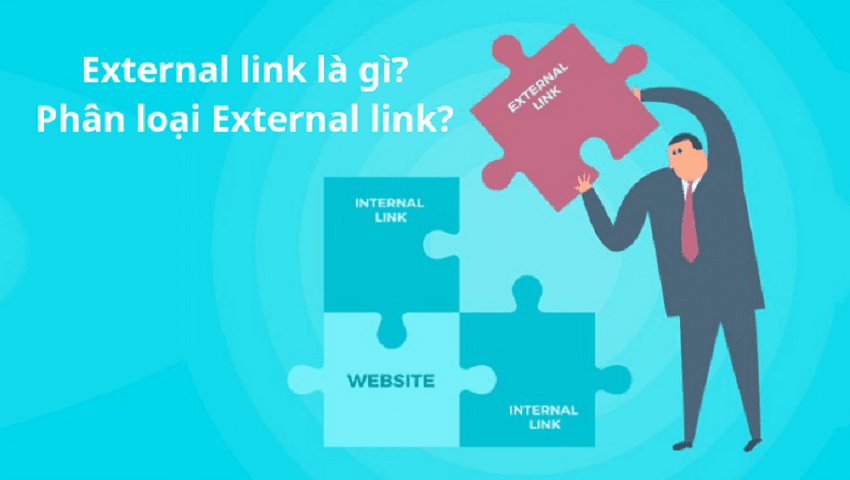 Tìm hiểu khái niệm và phân loại external link Tìm hiểu khái niệm và phân loại external link