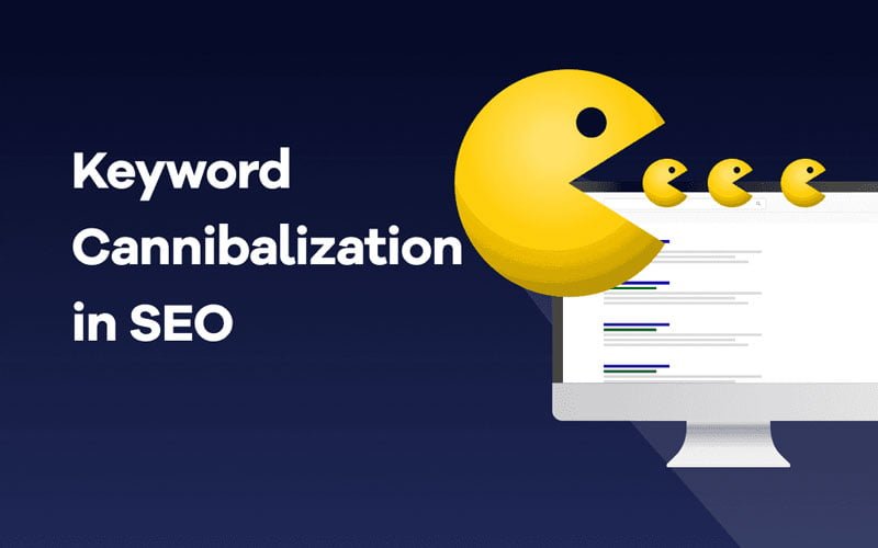Keyword Cannibalization là gì